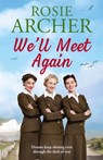 We'll Meet Again - Rosie Archer - 9781787474031