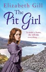 The Pit Girl - Elizabeth Gill - 9781787474680