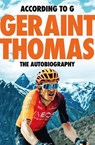According to G - Geraint Thomas - 9781787479081