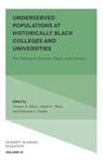 Underserved Populations at Historically Black Colleges and Universities - Cheron H. (Florida A&M University Davis ; Adriel (Seton Hill University Hilton ; Donavan L. (Webster University Outten - 9781787548411