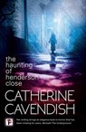 The Haunting of Henderson Close - Catherine Cavendish - 9781787581043