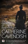 The Garden of Bewitchment - Catherine Cavendish - 9781787583429