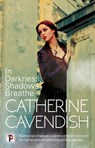 In Darkness, Shadows Breathe - Catherine Cavendish - 9781787585546