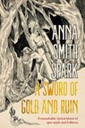 A Sword of Gold and Ruin (Special Edition) - Anna Smith Spark - 9781787589698