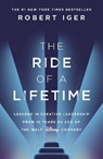 The Ride of a Lifetime - Robert Iger - 9781787630468