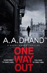 One Way Out - A. A. Dhand - 9781787631755