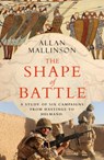 The Shape of Battle - MALLINSON,  Allan - 9781787632417