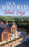 School Days - Jack Sheffield - 9781787632981
