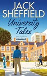 University Tales - Jack Sheffield - 9781787635548