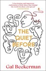 The Quiet Before - BECKERMAN,  Gal - 9781787636200