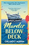 Murder Below Deck - Orlando Murrin - 9781787637337