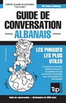 Guide de conversation Francais-Albanais et vocabulaire thematique de 3000 mots - Andrey Taranov - 9781787671768