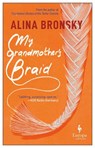 My Grandmother's Braid - Alina Bronsky - 9781787702745