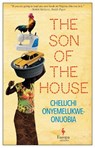 The Son of the House - Cheluchi Onyemelukwe-Onuobia - 9781787702882