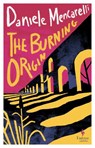 The Burning Origin - Daniele Mencarelli - 9781787706002