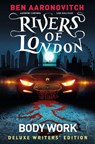 Rivers of London Vol. 1: Body Work Deluxe Writers' Edition - Ben Aaronovitch ; Andrew Cartmel - 9781787736252
