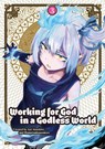 Working for God in a Godless World Vol. 3 - Sonsho Hangetsuban ; Aoi Akashiro - 9781787743588