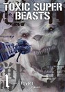 Toxic Super Beasts Vol.1 - Nykken . - 9781787744455