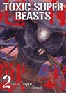 Toxic Super Beasts Vol.2 - Nykken . - 9781787744462