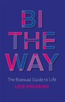 Bi the Way - Lois Shearing - 9781787752900