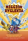 Mission Dyslexia - Julie McNeill ; Paul McNeill ; Rossie Stone - 9781787752962