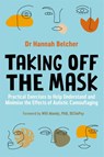 Taking Off the Mask - Hannah Louise Belcher - 9781787755895