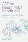 ACT for Neurological Conditions - Kim Fletcher ; Amanda Mobley - 9781787757929