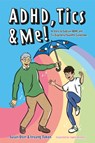 ADHD, Tics & Me! - Susan Ozer ; Inyang Takon - 9781787758919