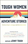 Tough Women Adventure Stories - Jenny Tough - 9781787833005