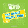52 Things to Do While You Poo: The Rugby Puzzle Book - Hugh Jassburn - 9781787835559