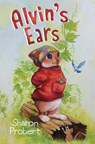 Alvin's Ears - Sharon Probert - 9781787880627