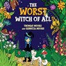 The Worst Witch of All - Thomas Moore - 9781787881921