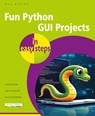 Fun Python GUI Projects in easy steps - Dan Aldred - 9781787910393
