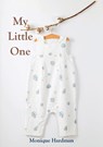 My Little One - Monique Hardman - 9781787920460
