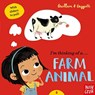 I'm Thinking of a Farm Animal - Adam Guillain ; Charlotte Guillain - 9781788005838