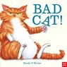 Bad Cat! - Nicola O'Byrne - 9781788008860