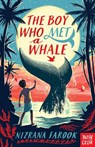 The Boy Who Met a Whale - Nizrana Farook - 9781788009430