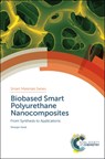 Biobased Smart Polyurethane Nanocomposites - Niranjan (Tezpur University Karak - 9781788011808