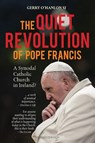 The Quiet Revolution of Pope Francis - Gerry O'Hanlon SJ - 9781788121088