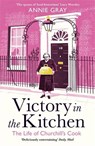 Victory in the Kitchen - Annie Gray - 9781788160452