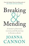 Breaking & Mending - Joanna Cannon - 9781788160575