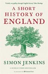 A Short History of England - Simon (Columnist) Jenkins - 9781788160896