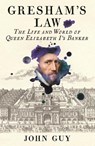 Gresham's Law - John Guy - 9781788162364