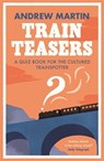 Train Teasers - Andrew Martin - 9781788163958