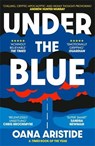 Under the Blue - Oana Aristide - 9781788165846