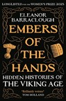 Embers of the Hands - Eleanor Barraclough - 9781788166751