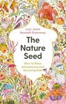 The Nature Seed - Lucy Jones ; Kenneth Greenway - 9781788167970