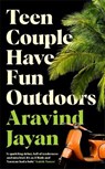 Teen Couple Have Fun Outdoors - Aravind Jayan - 9781788169868