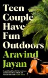 Teen Couple Have Fun Outdoors - Aravind Jayan - 9781788169875