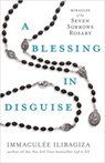 A Blessing in Disguise - Immaculee Ilibagiza - 9781788171878